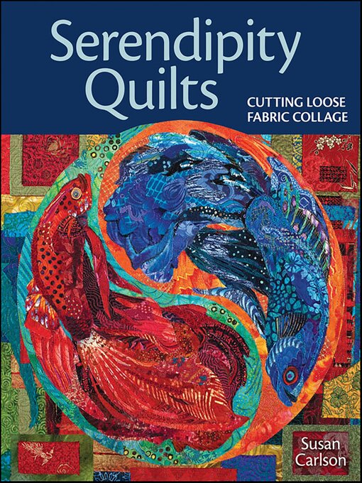 Title details for Serendipity Quilts by Susan Carlson - Available